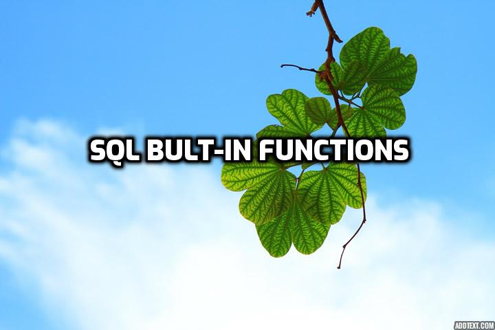 4 Built-in functions in SQL Explained Superbly