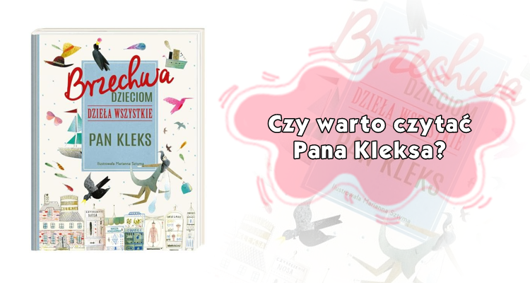 Brzechwa dzeciom. Dzieła wszystkie. Pan Kleks książki o panu kleksie