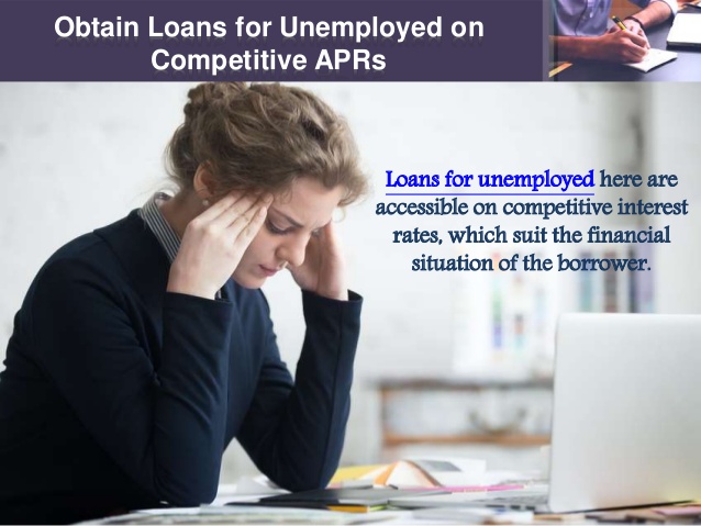 Quick Cash Loans For Unemployed Loans For Unemployed With Bad