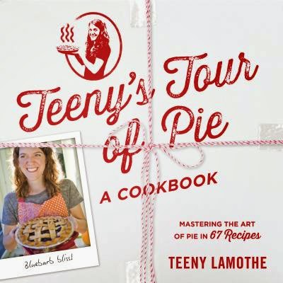 Teeny's Tour of Pie by Teeny Lamothe