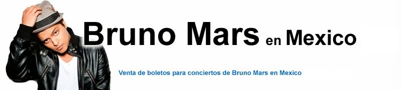 Bruno Mars en Mexico Fechas de Conciertos y Donde Boletos