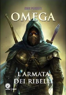omega l'armata dei ribelli di max peronti omega su helenarrazioni