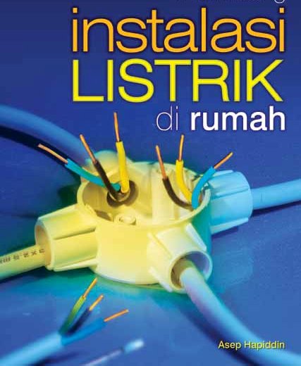 Tips Cara Memasang Instalasi Listrik - AKLI DPC TUBAN