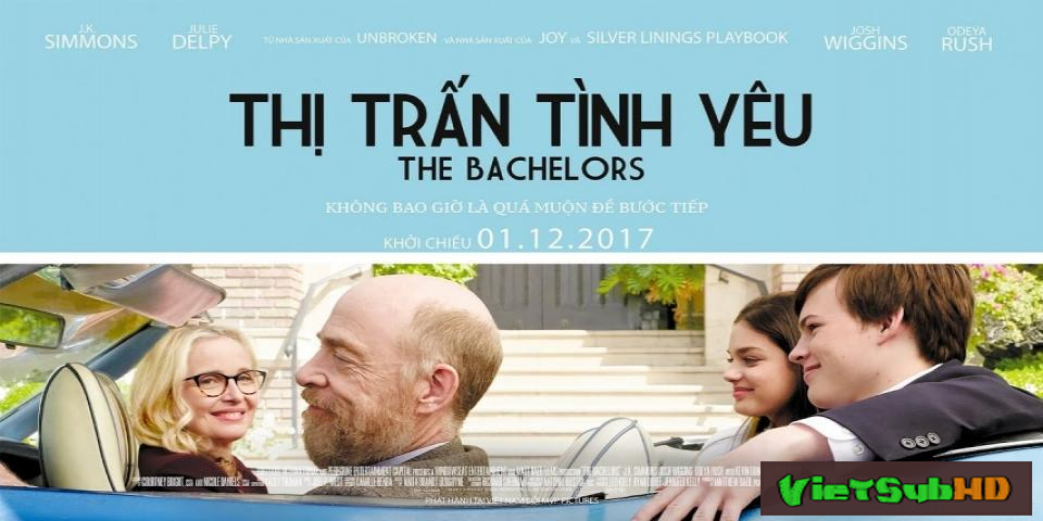 Phim Thị Trấn Tình Yêu VietSub HD | The Bachelors 2017