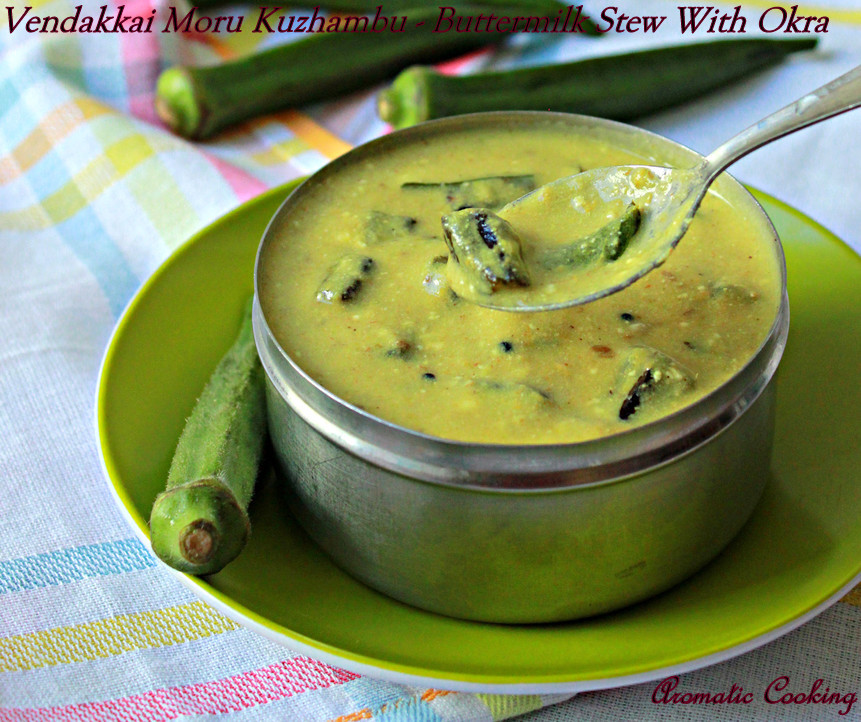 Aromatic Cooking Vendakkai Moru Kuzhambu/ Okra Stew With Buttermilk