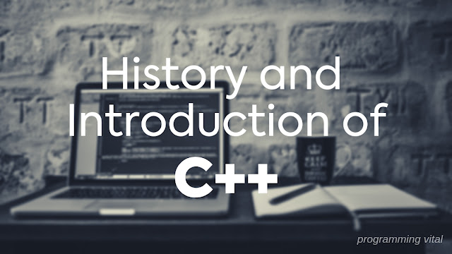 C and C++ Introduction and History of CPP Programming Language ...