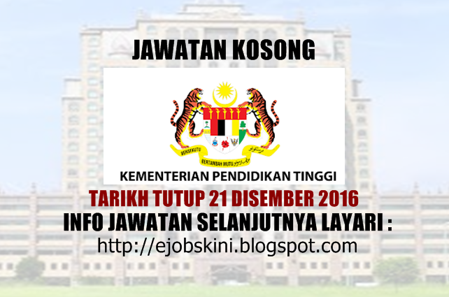 Jawatan Kosong Kementerian Pendidikan Tinggi Mohe 21 Disember 2016