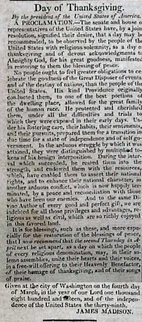 James Madison - A Day of Public Thanksgiving for Peace March 4, 1815 - http://www.thanksgivingproclamations.com/p/pr.html