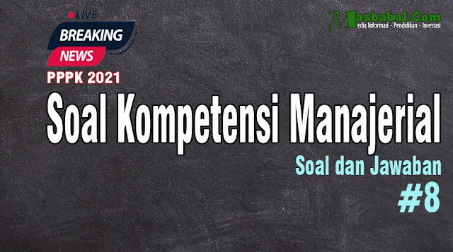 kompetensi manajerial pppk guru soal kompetensi manajerial pppk guru soal kompetensi manajerial terbaru Soal tes Manajerial pppk terbaru kompetensi manajerial pppk guru soal kompetensi manajerial pppk guru soal kompetensi manajerial terbaru Soal tes Manajerial pppk terbaru