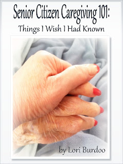 Senior Citizen Caregiving 101: Things I wish I had known