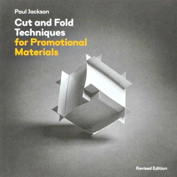 Cut and Fold Techniques for Promotional Materials, Revised Edition book cover