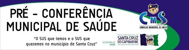 Pré-conferências Municipais de Saúde acontecem nesta sexta em Santa Cruz do Capibaribe