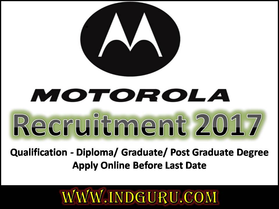 Motorola Recruitment 2017 Motorola Recruitment