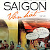 "Sài Gòn vẫn hát" + "Ngẫu hứng" - Tản văn của những tâm hồn đa cảm 