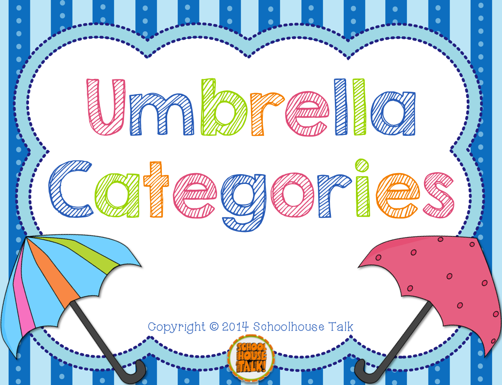 Schoolhouse Talk! Umbrella Categories
