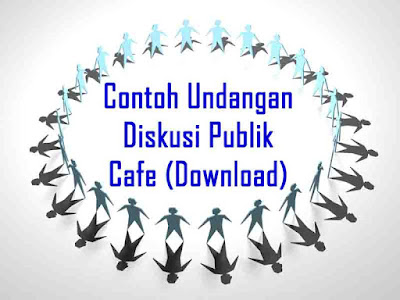 Contoh Undangan Diskusi Publik Cafe (Download)