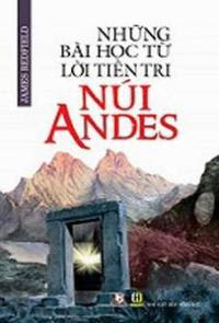Những Bài Học Từ Lời Tiên Tri Núi Andes - James Redfield