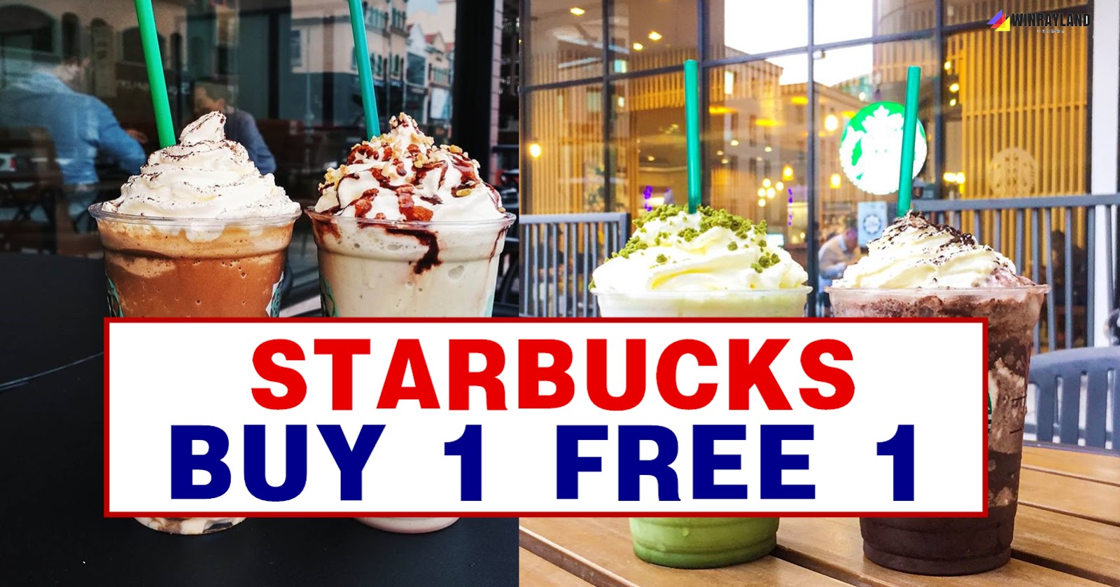 STARBUCKS BUY 1 FREE 1