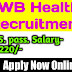West Bengal Health Recruitment 2019 for the posts Technical Supervisior, Labrotory Technician & Counselor