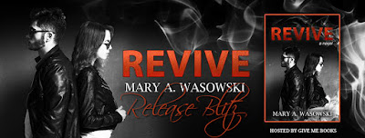 Revive by Mary A. Wasowski Release Blitz