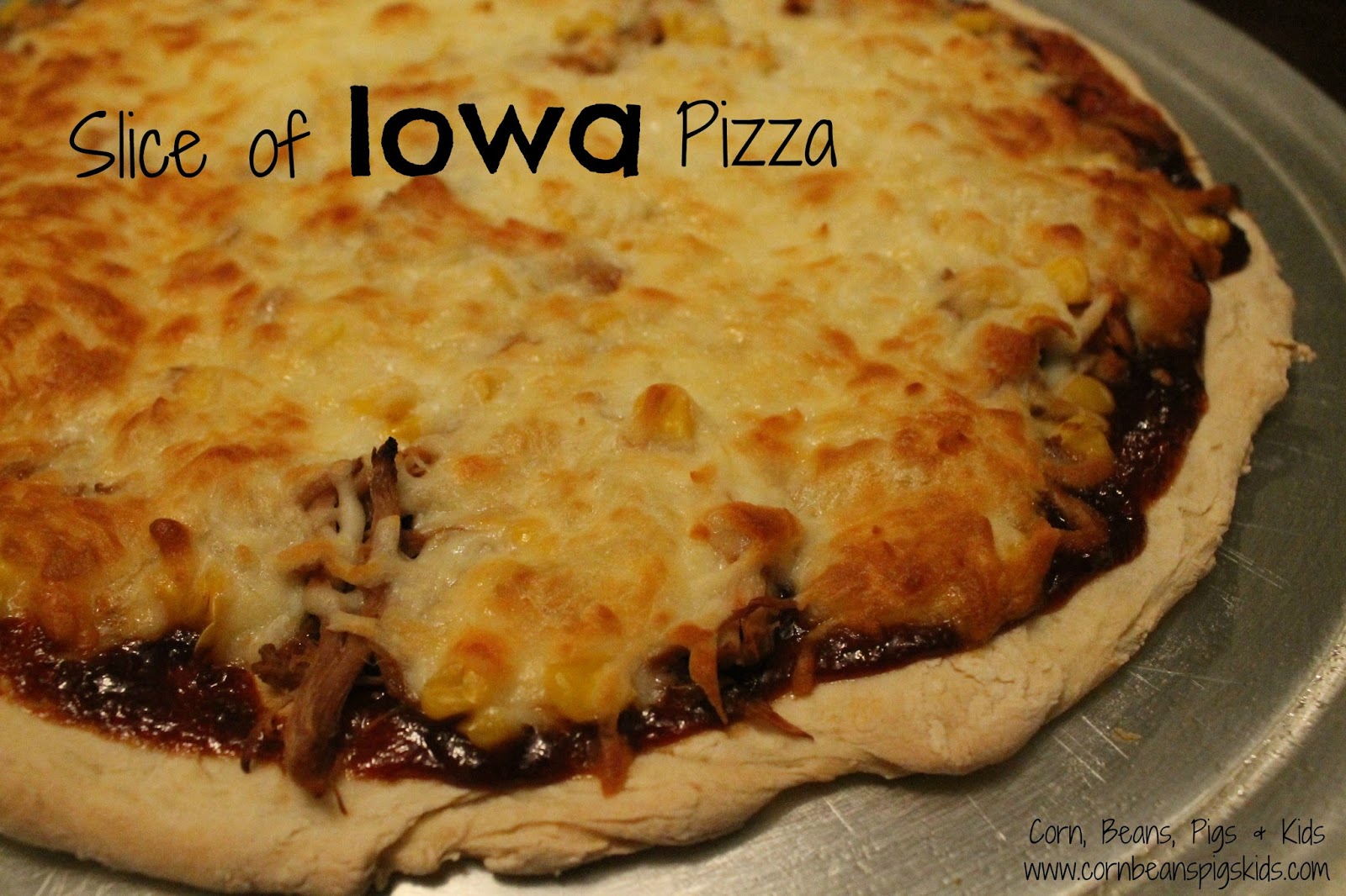Corn, Beans, Pigs and Kids Slice of Iowa Pizza