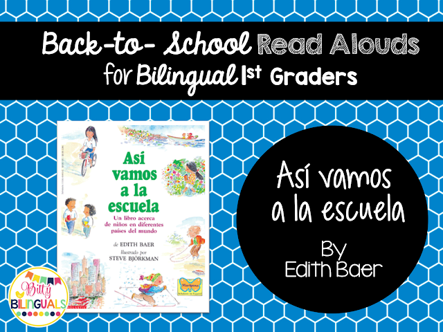 Bitty Bilinguals - Back to School Read Alouds for Bilingual 1st Grade