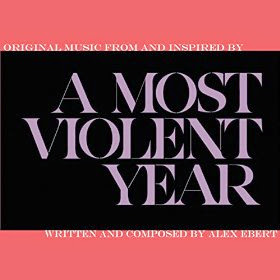 A Most Violent Year Soundtrack Alex Ebert