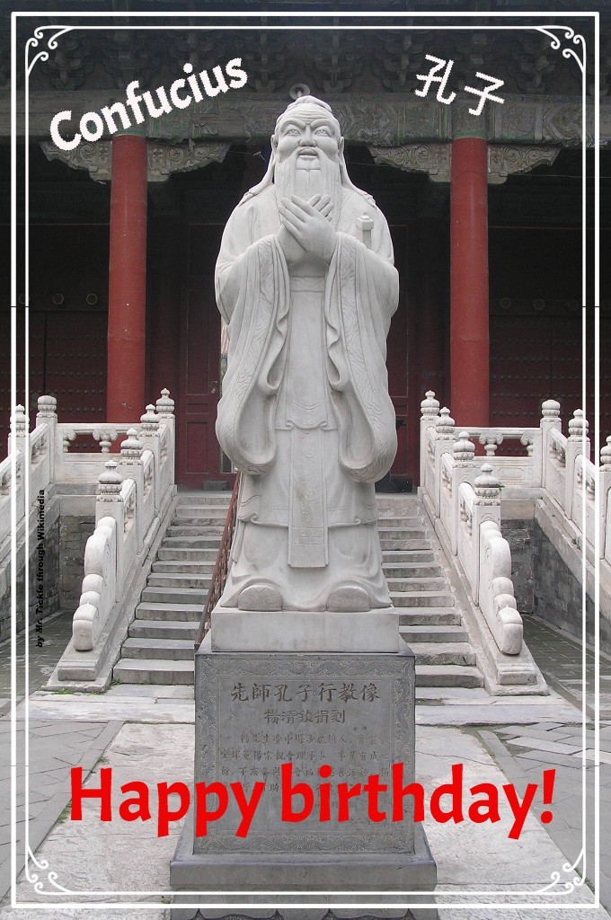 Happy birthday to Confucius! Jillian Lin