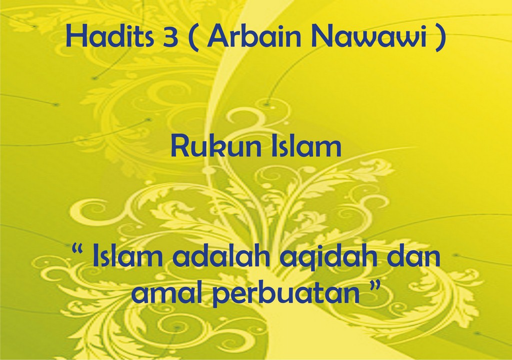 Hadist Ke-3 ( Rukun Islam ) - Indahnya Berbagi