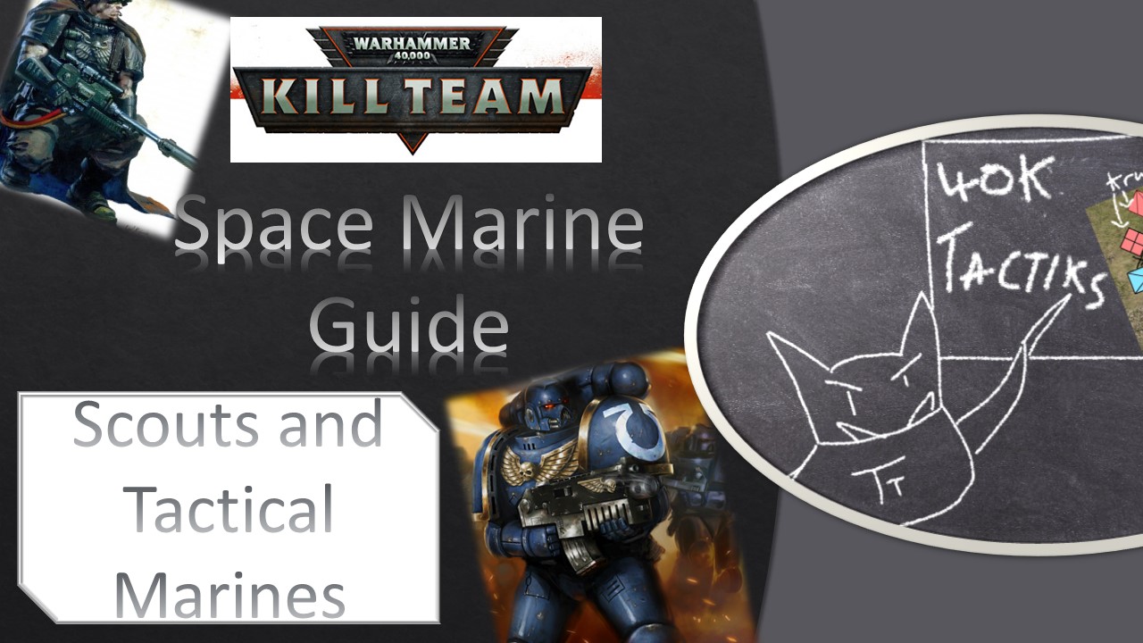 Kill Team Guide What you need to know about Space Marine Scouts and
