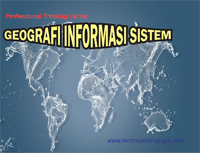 Pelatihan Sistem Informasi Geografi atau Gis