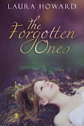 The Forgotten Ones by Laura Howard - 15th-28th July 2013