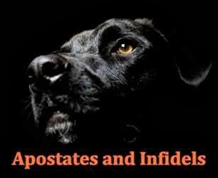 Apostates and Infidels