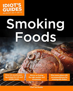 The Complete Idiot's Guide to Smoking Foods (Complete Idiot's Guides (Lifestyle Paperback))