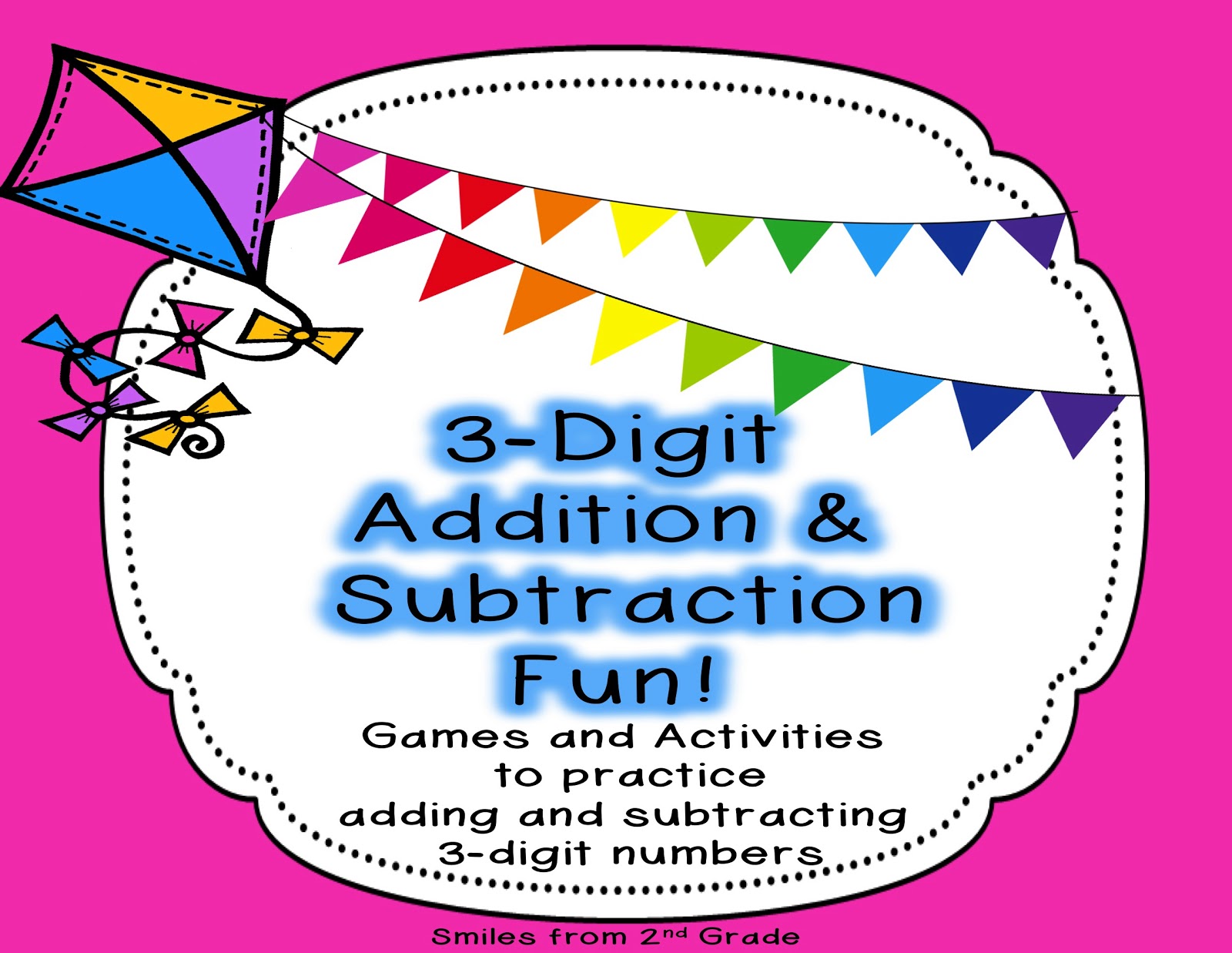 smiles-from-second-grade-3-digit-addition-and-subtraction-fun