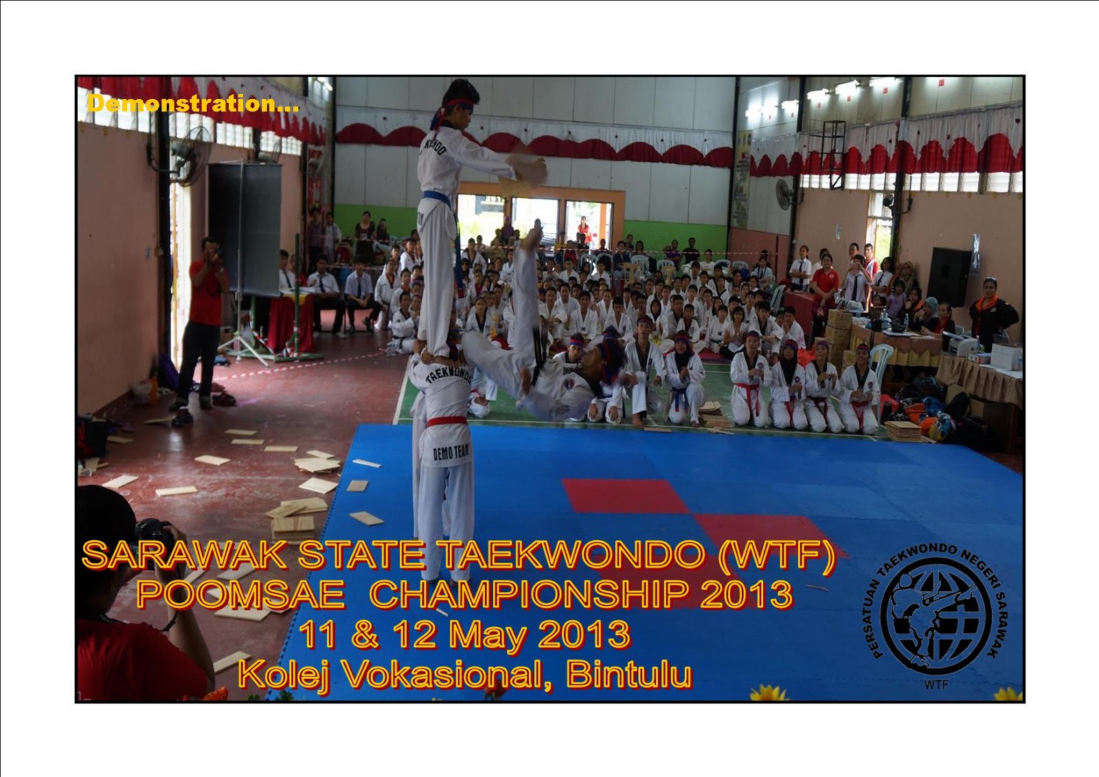 SARAWAK TAEKWONDO ASSOCIATION (WTF) SARAWAK STATE TAEKWONDO (WTF