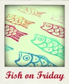 Fish on Friday
