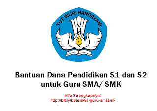 Bantuan Dana Pendidikan S1 & S2 untuk Guru SMA/ SMK Negeri dan Swasta Beasiswa S1