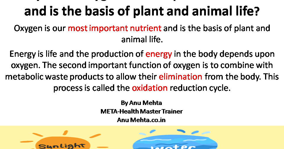 Why is the oxygen most important nutrient and is the basis of plant
