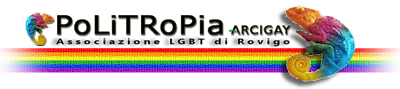 PoLiTRoPia! Arcigay Rovigo. Associazione gay e lesbica di Rovigo (LGBT)