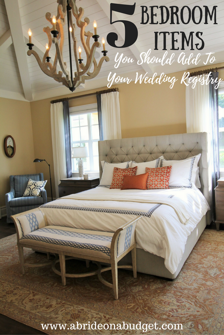 5 Bedroom Items You Should Add To Your Wedding Registry A Bride On A