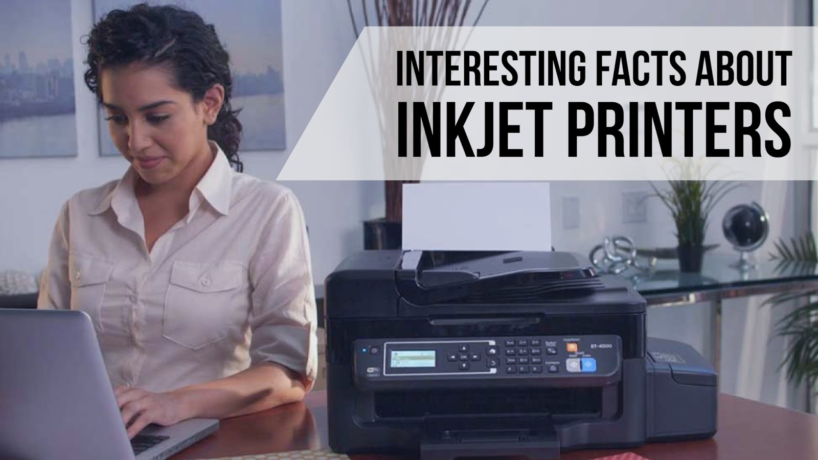 Some Interesting Facts About Inkjet Printers!