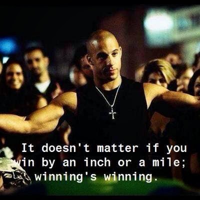 It%2Bdoesn't%2Bmatter%2Bif%2Byou%2Bwin%2Bby%2Ban%2Binch%2Bor%2Ba%2Bmile%3B%2Bwinning's%2Bwinning.jpg