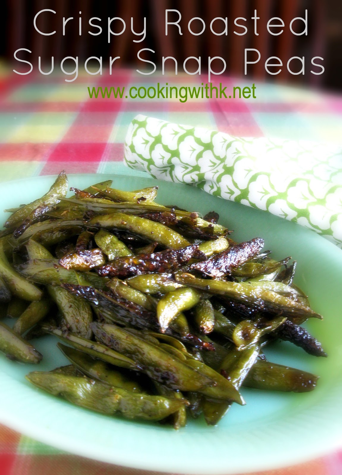 Crispy Roasted Sugar Snap Peas