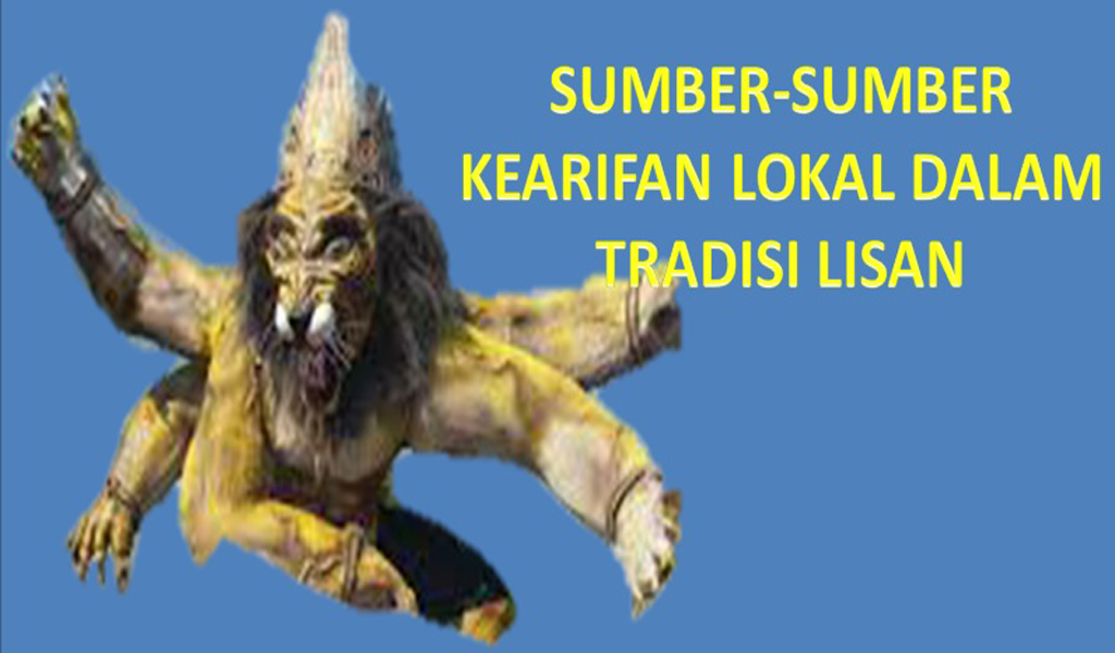 Sumber Sumber Kearifan Lokal Dalam Tradisi Lisan Bebaskoro