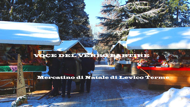 MERCATINI DI NATALE TRA I BORGHI DEL TRENTINO: LEVICO TERME