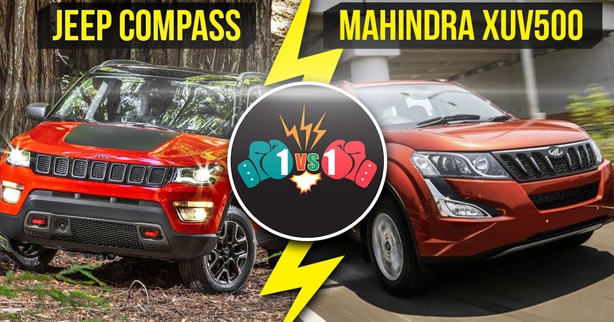 All about cars JEEP COMPASS VS MAHINDRA XUV500