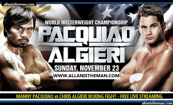 PACQUIAO vs ALGIERI Boxing Fight FREE LIVE STREAMING