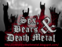 SEX BEERS AND DEATH METAL