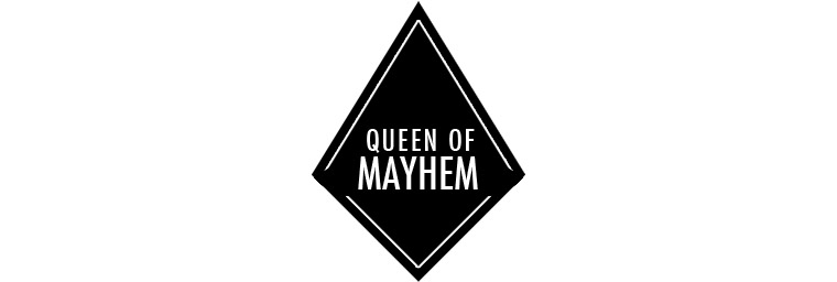 Queen of Mayhem